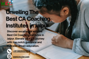 Unveiling The Best CA Coaching Institutes in Jaipur